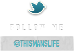 Follow @thismanslife